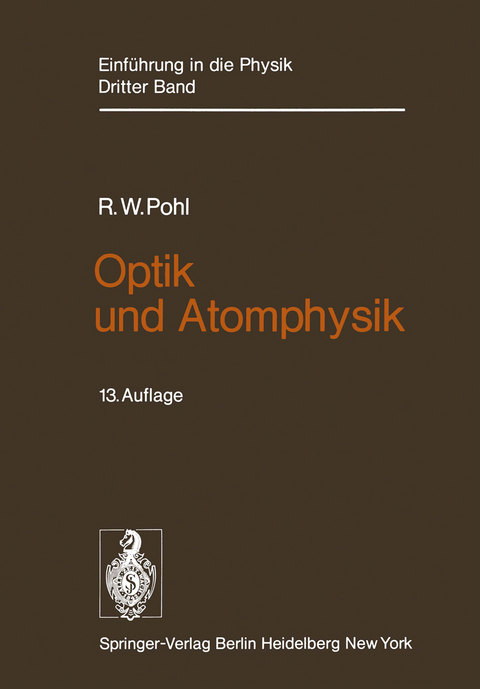 Optik und Atomphysik - Robert W. Pohl