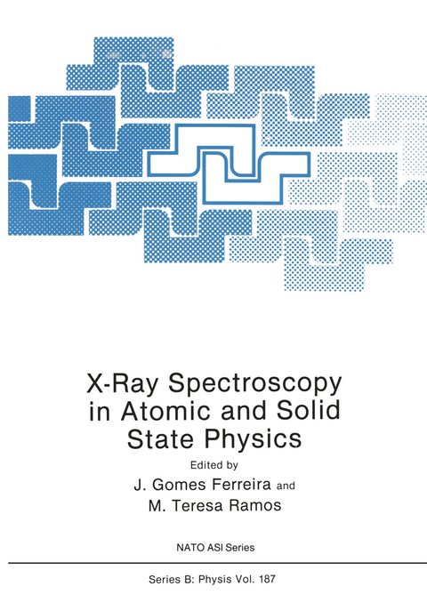 X-Ray Spectroscopy in Atomic and Solid State Physics - 