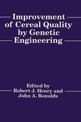 Improvement of Cereal Quality by Genetic Engineering - 