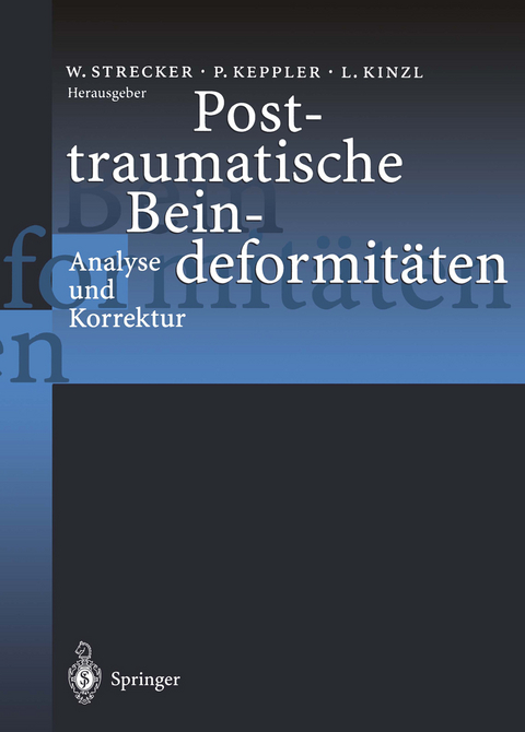 Posttraumatische Beindeformitäten - 