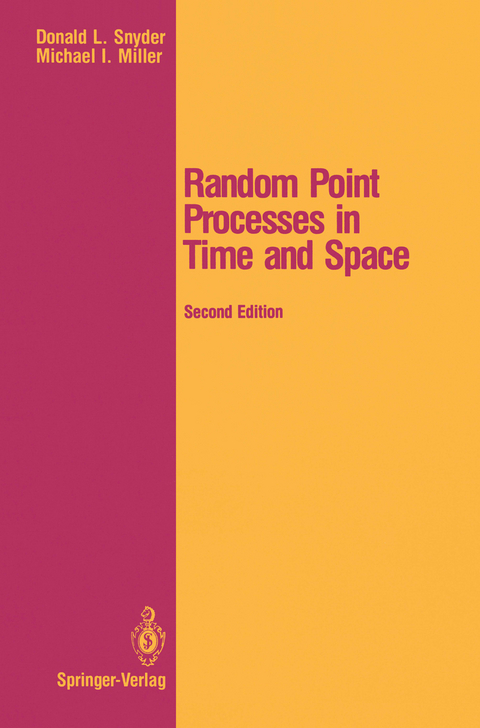 Random Point Processes in Time and Space - Donald L. Snyder, Michael I. Miller