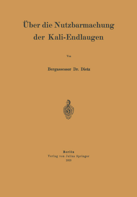 Über die Nutzbarmachung der Kali-Endlaugen - NA Dietz