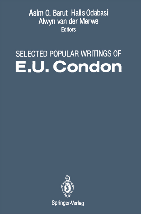 Selected Popular Writings of E.U. Condon - E.U. Condon