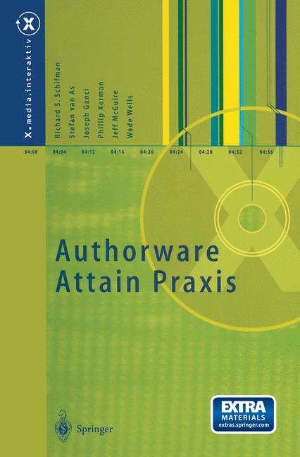 Authorware Attain Praxis - Richard S. Schifman, Stefan van As, Joseph Ganci, Phillip Kerman, Jeff McGuire, Wade Wells