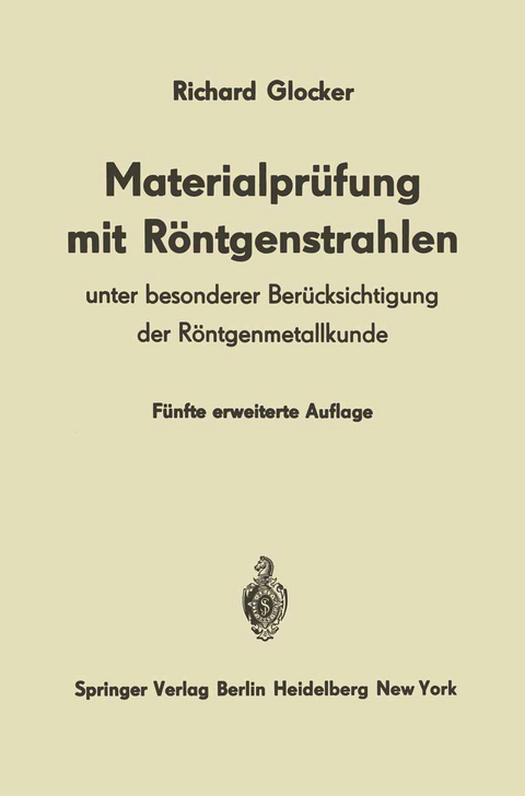 Materialprüfung mit Röntgenstrahlen - Richard Glocker