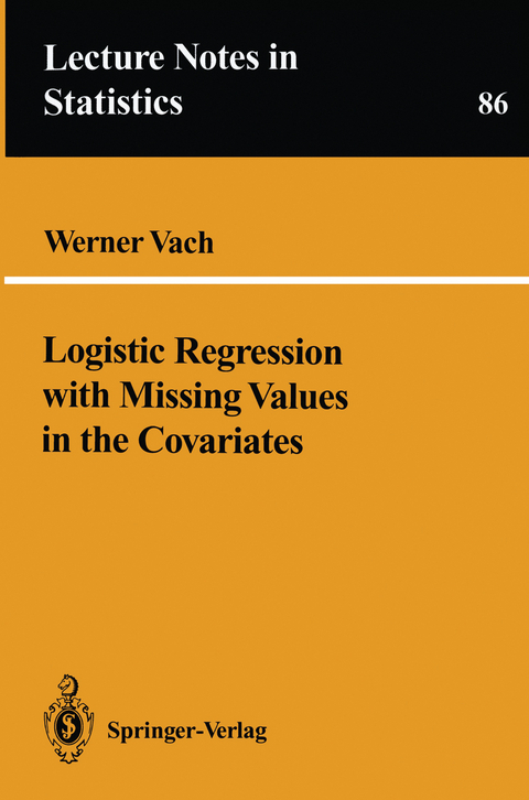 Logistic Regression with Missing Values in the Covariates - Werner Vach