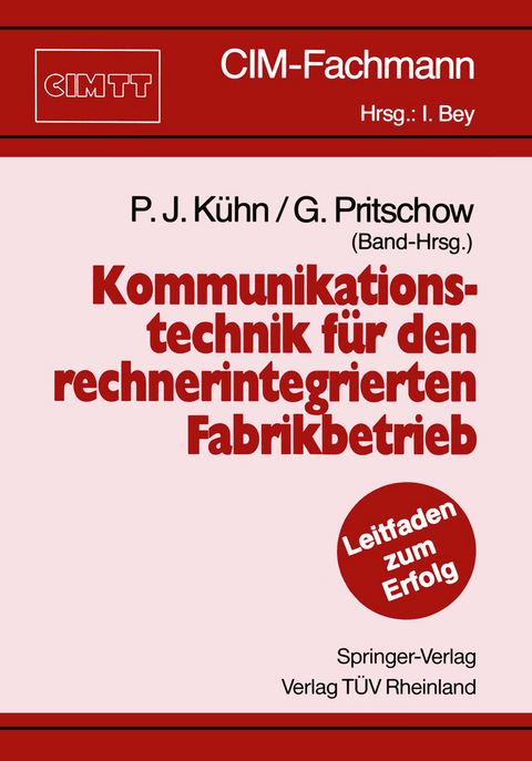 Kommunikationstechnik für den rechnerintegrierten Fabrikbetrieb - 