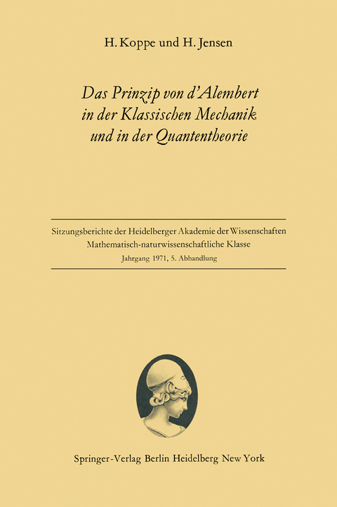 Das Prinzip von d’Alembert in der Klassischen Mechanik und in der Quantentheorie - Heinz Koppe, Hans Jensen