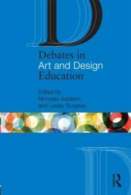 Debates in Art and Design Education - 