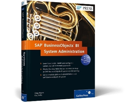 SAP Businessobjects BI System Administration - Greg Myers, Eric Vallo, Ashish Gupta