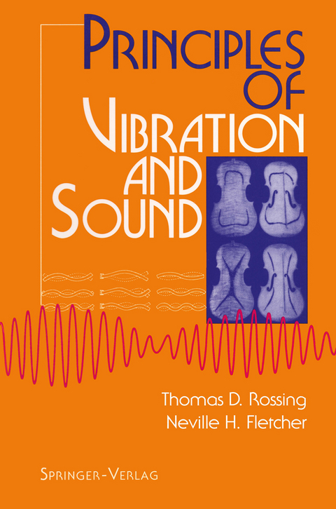 Principles of Vibration and Sound - Thomas D. Rossing, Neville H. Fletcher