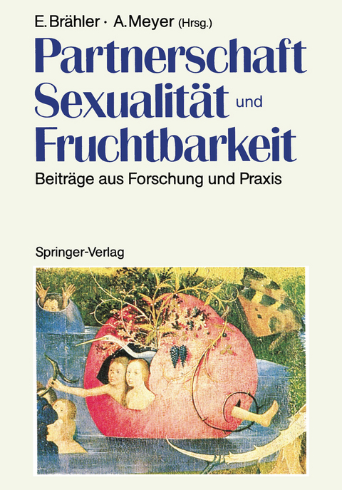 Partnerschaft, Sexualität und Fruchtbarkeit - 