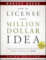 How to License Your Million Dollar Idea -  Harvey Reese