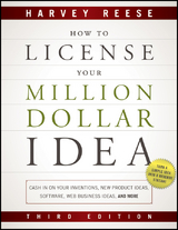 How to License Your Million Dollar Idea - Harvey Reese