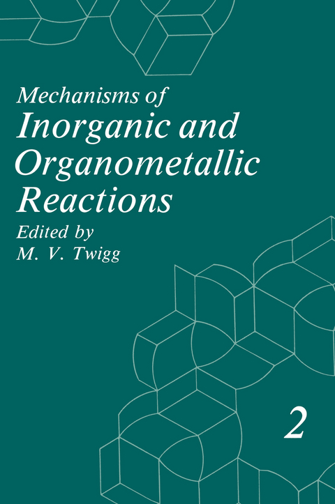 Mechanisms of Inorganic and Organometallic Reactions - 