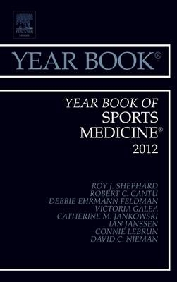 Year Book of Sports Medicine 2012 - Roy J Shephard