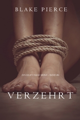 Verzehrt (Ein Riley Paige Krimi - Band 6) -  Blake Pierce