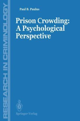 Prisons Crowding: A Psychological Perspective - Paul Paulus