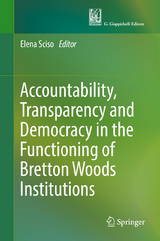 Accountability, Transparency and Democracy in the Functioning of Bretton Woods Institutions - 