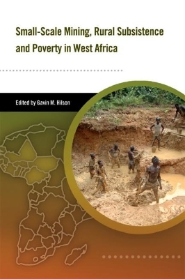 Small-scale Mining, Rural Subsistence, and Poverty in West Africa - 