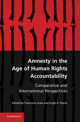 Amnesty in the Age of Human Rights Accountability - 