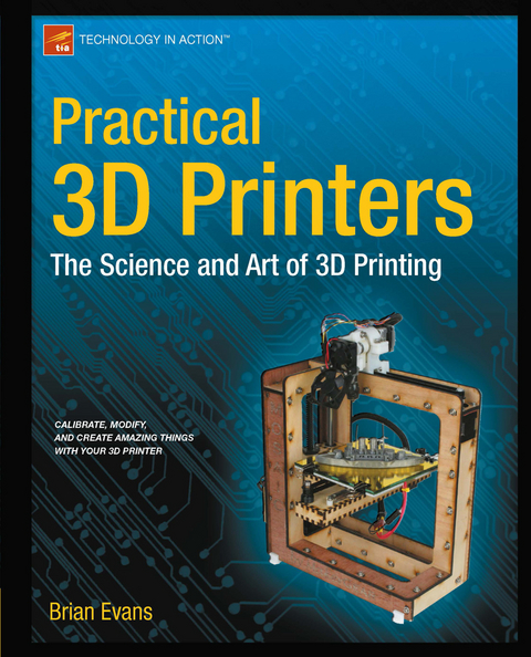 Practical 3D Printers - Brian Evans