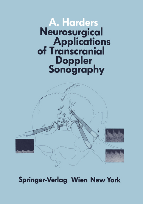 Neurosurgical Applications of Transcranial Doppler Sonography - A. Harders