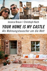 Your Home Is My Castle - Jessica Braun, Christoph Koch