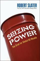 Seizing Power -  Robert Slater