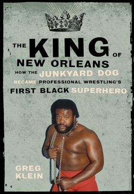 The King of New Orleans - Greg Klein