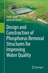 Design and Construction of Phosphorus Removal Structures for Improving Water Quality - Chad J. Penn, James M. Bowen