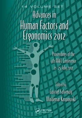 Advances in Human Factors and Ergonomics 2012- 14 Volume Set - 