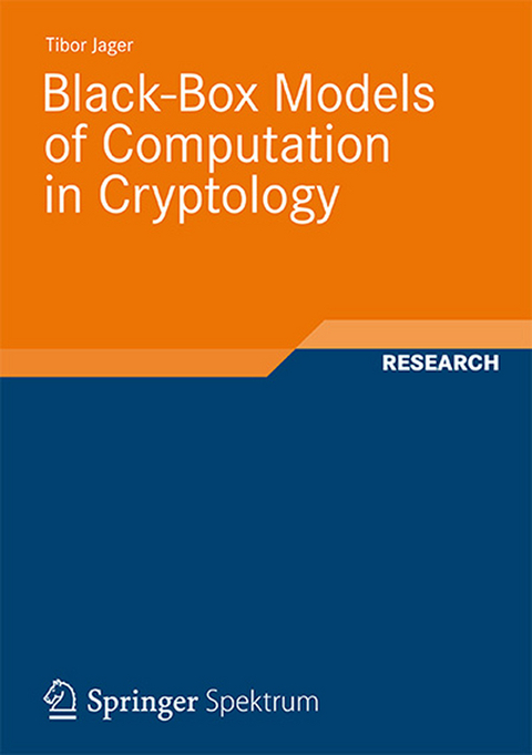 Black-Box Models of Computation in Cryptology - Tibor Jager