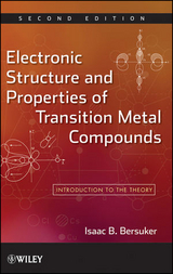 Electronic Structure and Properties of Transition Metal Compounds - Isaac B. Bersuker