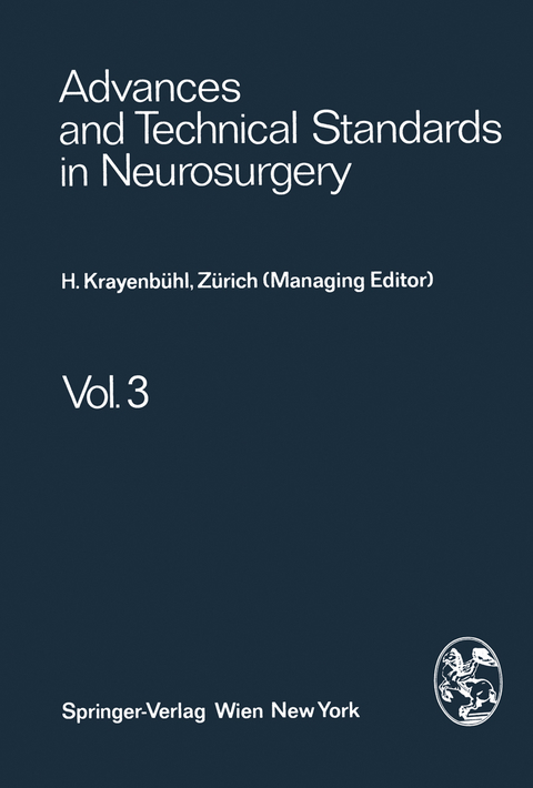 Advances and Technical Standards in Neurosurgery - H. Krayenbühl, J. Brihaye, F. Loew, V. Logue, S. Mingrino, B. Pertuiset, L. Symon, H. Troupp, M. G. Ya?argil