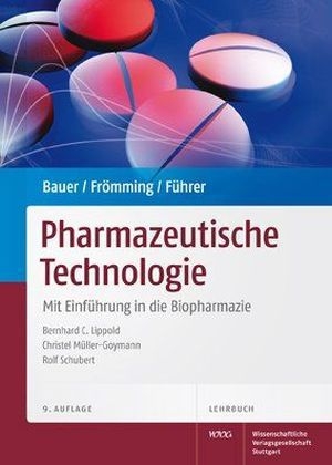 Bauer/Frömming/Führer Pharmazeutische Technologie