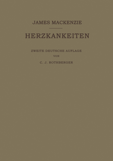 Lehrbuch der Herzkrankheiten - James Mackenzie, C. J. Rothberger