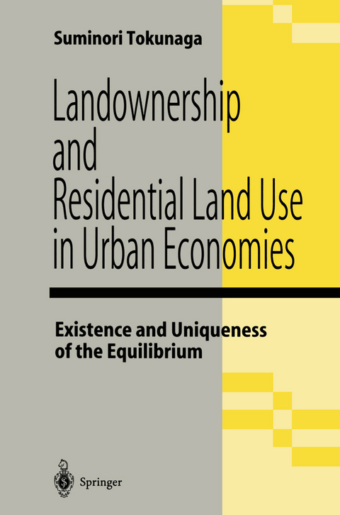 Landownership and Residential Land Use in Urban Economies - Suminori Tokunaga