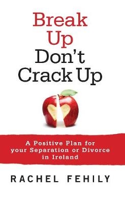 Break Up, Don't Crack Up - Rachel Fehily