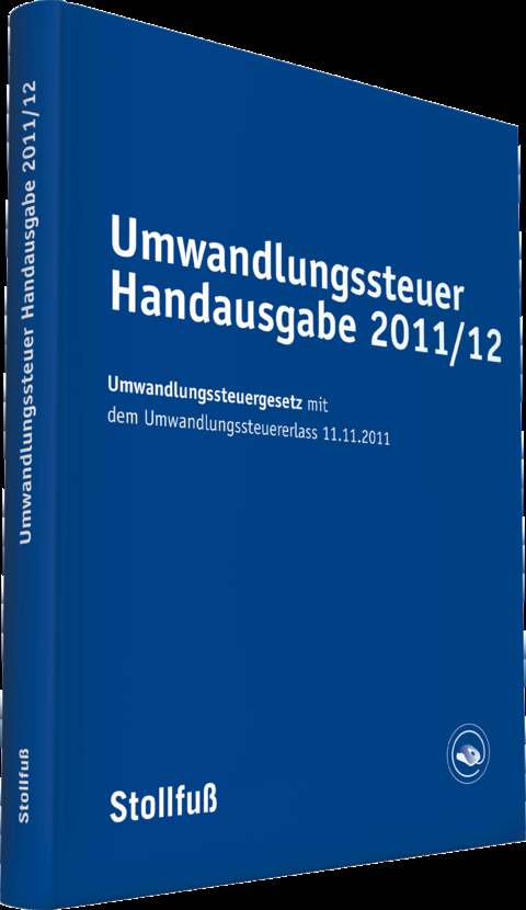 Umwandlungssteuer Handausgabe 2011/12