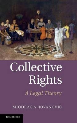 Collective Rights - Miodrag A. Jovanović