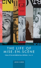 The life of mise-en-scène - John Gibbs