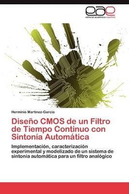 DiseÃ±o CMOS de un Filtro de Tiempo Continuo con SintonÃ­a AutomÃ¡tica - Herminio MartÃ­nez-GarcÃ­a