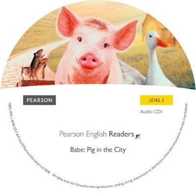 Level 2: Babe-Pig in the City CD for Pack - George Miller, Judy Morris, Mark Lamprell