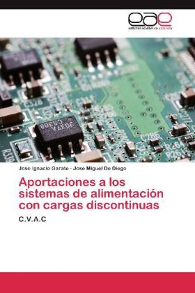 Aportaciones a los sistemas de alimentaciÃ³n con cargas discontinuas - Jose Ignacio Garate, Jose Miguel De Diego