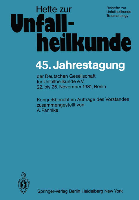 45. Jahrestagung der Deutschen Gesellschaft für Unfallheilkunde e.V.