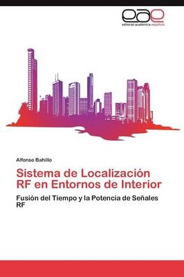 Sistema de LocalizaciÃ³n RF en Entornos de Interior - Alfonso Bahillo