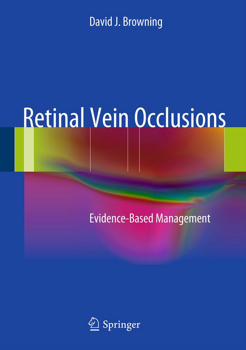 Retinal Vein Occlusions - David J. Browning