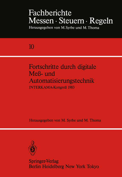 Fortschritte durch digitale Meß- und Automatisierungstechnik - 