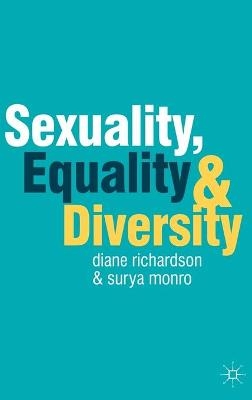 Sexuality, Equality and Diversity - Diane Richardson, Surya Monro